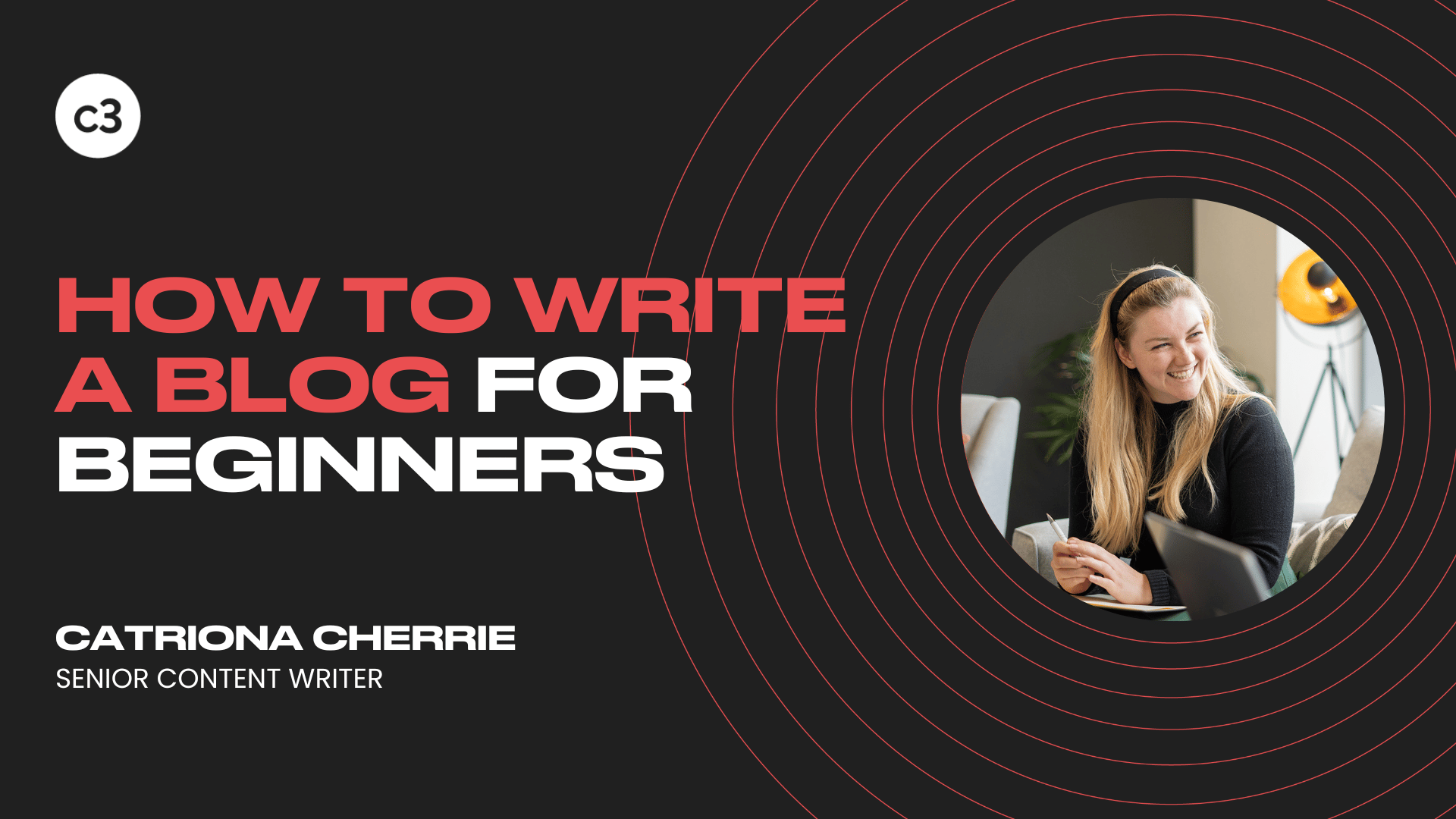 How to write a blog for beginners | connective3